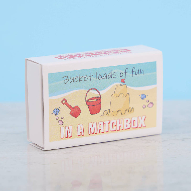 Bucket Loads Of Fun In A matchbox